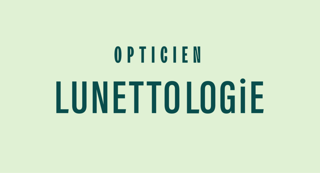 Opticien Lunettologie